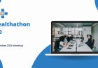 Revolutionizing Healthcare: Healthaton's Virtual Workshop Attracts 40+ Startups in Quest for Innovation